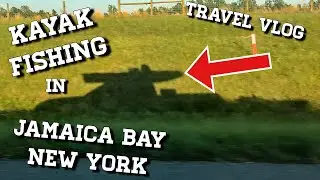East Coast Travel Series | Kayak Fishing in Jamaica Bay New York City
