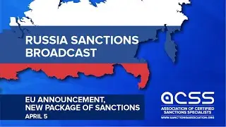 Russia Sanctions Broadcast: EU announcement, new package of sanctions | April 5