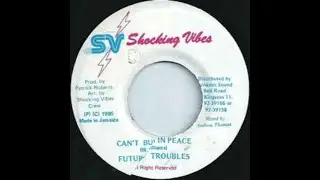 Future Troubles - Cant Bun In Peace (Chronic Riddim) 1995 {Shocking Vibes}