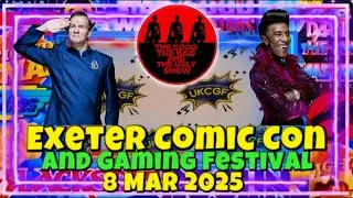 EXETER COMIC CON & GAMING FESTIVAL, Saturday 8th March 2025 With Danny John Jules & Chris Barrie