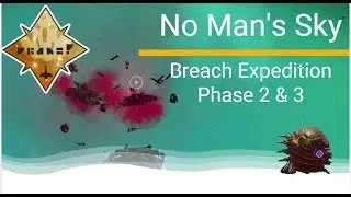 NMS Expedition 20 Breach - Phase 2 & 3