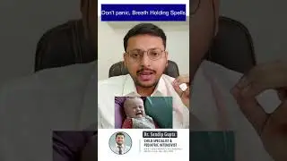 Breath Holding Spells in Babies : Home treatment | Dr. Sandip Gupta #shorts