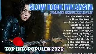 Lagu Slow Rock Malaysia terbaru 2026 💧 Air mata dan kenangan 💔 Cocok saat galau