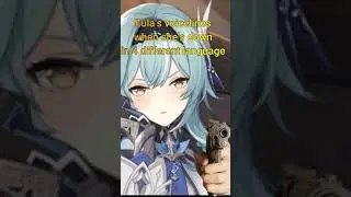 Eula's voicelines when she's down in 4 different language - Genshin Impact #Shorts
