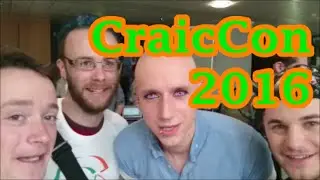 CraicCon 2016 | The Irish YouTuber Convention