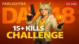 Farlight 84 &ndash; Day 18 | LIVE 🔴 Beau 15+ Kills Challenge Begins! 🔥 | Hindi Live| Dellso Gaming