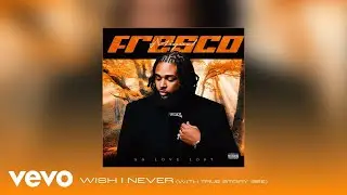 Miguel Fresco, True Story Gee - Wish I Never (Official Audio)