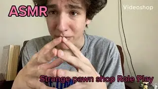 ASMR Strange Pawn Shop Role Play |lofi|