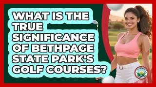 What Is The True Significance Of Bethpage State Park's Golf Courses? - Fairways of the USA