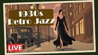 1930's Retro Jazz Classic Songs ~ A Pause In Your Day to Relax & Unwind