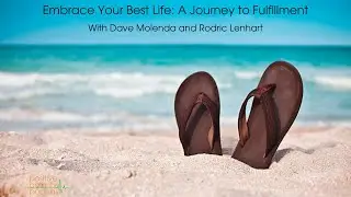 Embrace Your Best Life: A Journey to Fulfillment