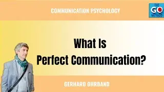 What Is Perfect Communication?