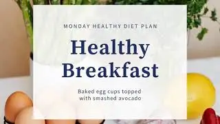 Monday Meal Plan from Eating Healthy Magazine.  Part 1 of 5