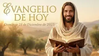 Evangelio de HOY DOMINGO 28 de diciembre 2025 Mt 2, 13-15. 19-23 | La huida a Egipto 