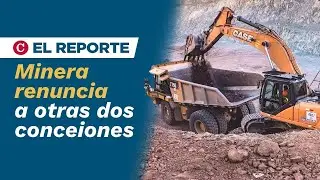 Calibre Mining renuncia a otras dos concesiones mineras, y aumentan para empresas chinas