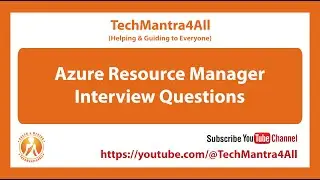 Azure Resource Manager Interview Questions - Set 01
