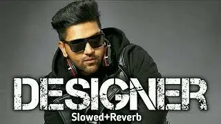 Designer [Slowed+Reverb] Music use headphone better experience 💯🎧