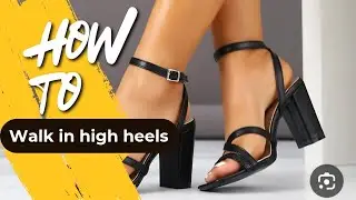 Walk in High Heels With Confidence | Step-by-Step Guide for Beginners 👠💃 | part 2/3