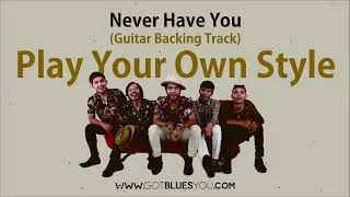 Gie - Never Have You (Guitar backing Track)