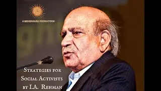Strategies for Social Activists by I.A. Rehman | Ibn Abdur Rehman
