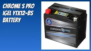 REVIEW (2026): Chrome S Pro iGel YTX12-BS Battery. Features