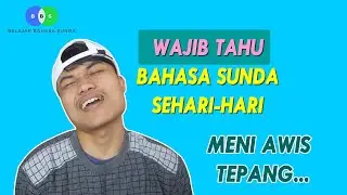 Belajar Bahasa Sunda Sehari-hari dan Artinya | Belajar Bahasa Sunda Halus #2