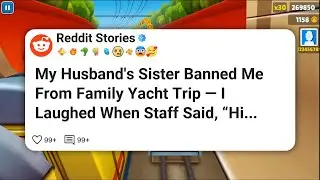 My Husband’s Sister Banned Me From Family Yacht Trip — I Laughed When Staff Said, “Hi #reddit 