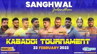 Sanghwal (Jalandhar) Kabaddi Cup 23/Feb/2023
