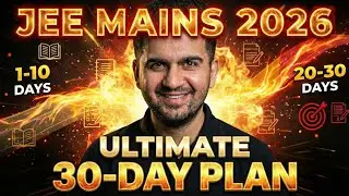 JEE Main 2026 : Last 30 Days Fight Back Plan 🔥 | Score 150+ Strategy