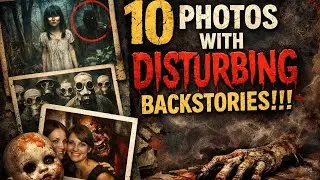 10 Photos with Disturbing BackStories!!! (Dark History...) 