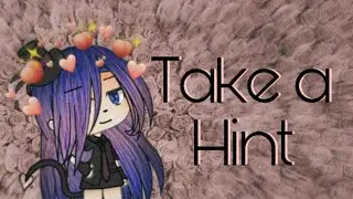 || Take a hint || GLMV || Türkçe Çeviri ||