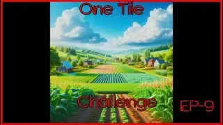 One Tile Challenge-Calm Land-EP-9   Much Needed Upgrades and New Sheep Barn.