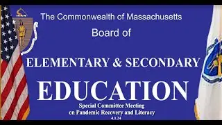 BESE Special Committee on Pandemic Recovery and Literacy 4 1 24