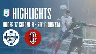Highlights Como-Milan U17 A-B, 20^ giornata stagione 2023-24