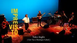 IMPREVISTO ao vivo - Galp&atilde;o Cine Horto 2023 -  Talco Ingl&ecirc;s