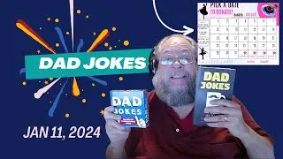 Dad Jokes with Michael Markuson: Jan 11, 2024