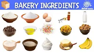 25 Bakery Ingredients Every Kid Will Love | Baking Items | Easy Baking Basics | Aster Basics