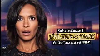 Karine Le Marchand  Les r&eacute;v&eacute;lations explosives de Lilian Thuram sur leur relation