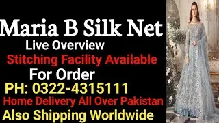 Maria B Silk Net | Live Overview | Call/Whatsapp 0322-4315111 | Stitching facility available 