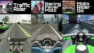 Traffic Rider VS Racing Fever Moto VS Moto Rider Go | Gameplay Android (Offline)