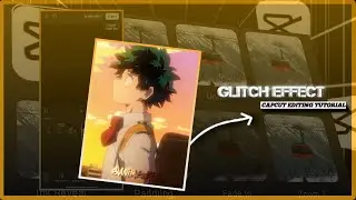 capcut | Glitch Effect tutorial #capcut #anime #Daku #myheroacademia #animeeditingapp #capcutanime 