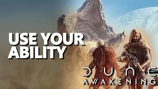 Use your Ability Dune Awakening