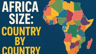 Africa's Size Showdown: Country by Country!