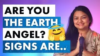 EARTH ANGELS KYA HOTE HAIN 🧚PHYSICAL FORM ME HOTE HAIN 🌬️KYA SIGNS HAIN AAP EK EARTH ANGEL TO NAHI 🧚