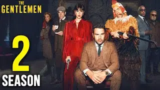 The Gentlemen Season 2 Netflix: Release Date, Cast, Plot & Guy Ritchie Updates