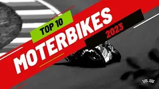 Top 10 Motorcycles of 2023: Best New Bikes to Watch Out For