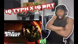 16 Typh x 16 BrT - WALK ON DA STREET (Official Music Video)Reaction!!! Intresting stuff🥳
