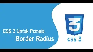 Tutorial CSS 3 Border Radius untuk Pemula - Bahasa Indonesia