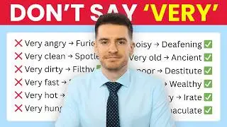 30 Advanced Words to Replace &lsquo;Very' + Adjective (IELTS Band 7+ Vocabulary)