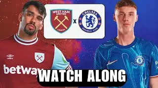 LIVE: WEST HAM VS CHELSEA | PREMIER LEAGUE GAMEWEEK 2 | LONDON DERBY WATCH ALONG 🔥⚽
